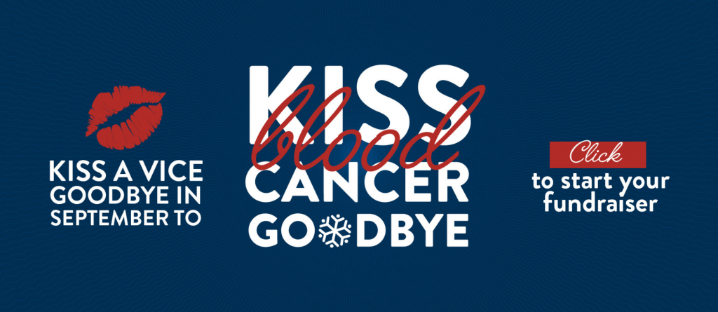 Kiss Blood Cancer Goodbye